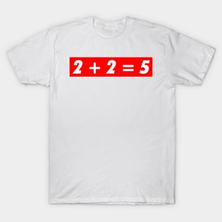 2 + 2 = 5 Orwell 1984 logo T-Shirt